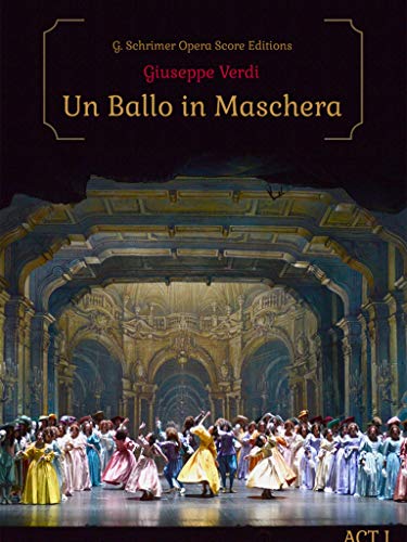Giuseppe Verdi - Un Ballo in Maschera Act I