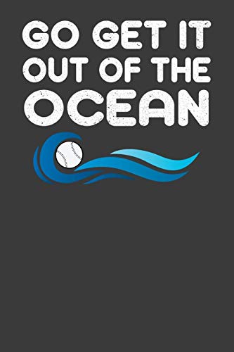 Go Get It Out Of The Ocean: Baseball Player Gift