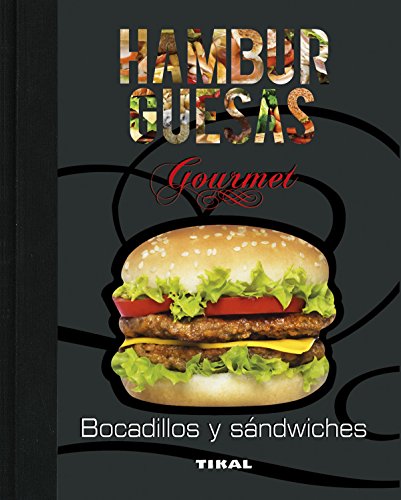 Hamburguesas, bocadillos y sándwiches (Cocina gourmet)