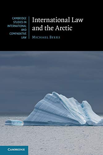 International Law and the Arctic: 103 (Cambridge Studies in International and Comparative Law, Series Number 103)