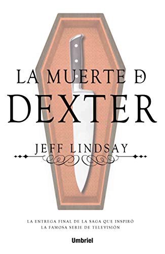 La muerte de Dexter (Umbriel thriller)