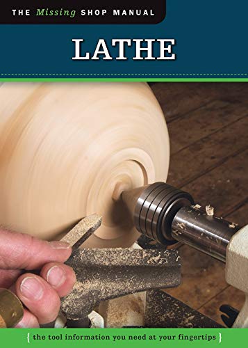 Lathe (Missing Shop Manual): The Tool Information You Need at Your Fingertips (English Edition)