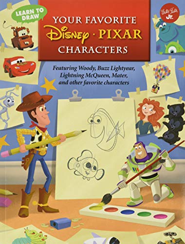 Learn to Draw Your Favorite Disney*pixar Characters: Featuring Woody, Buzz Lightyear, Lightning McQueen, Mater, and Other Favorite Characters (Licensed Learn to Draw)