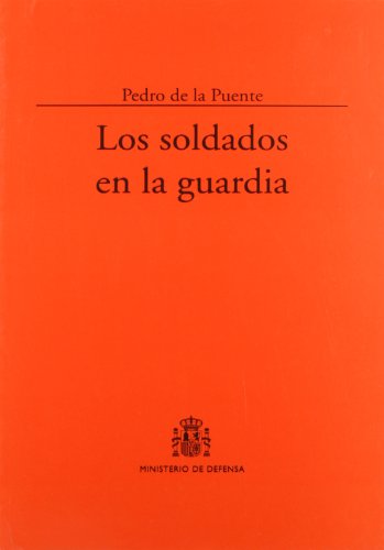 Los soldados en la guardia (Colección Clásicos)