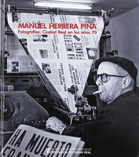 MANUEL HERRERA PIÑA; FOTOGRAFÍAS: CIUDAD REAL EN LOS AÑOS 70 (Colección General)