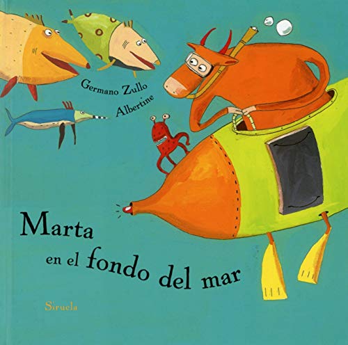 Marta en el fondo del mar: 17 (Siruela Ilustrada)
