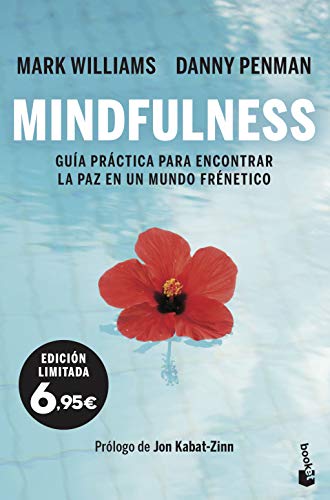 Mindfulness: Guía práctica para encontrar la paz en un mundo frenético (Especial Prácticos)