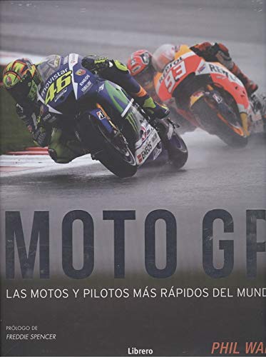 MOTO GP: LAS MOTOS Y PILOTOS MAS RAPIDOS DEL MUNDO