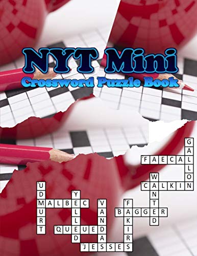 NYT Mini Crossword Puzzle Book: A Unique Puzzlers' Book with Today’s Contemporary Words As Crossword Puzzle Book, Crossword Puzzle Book for Adults ... If you have to ask, it's too hard for you