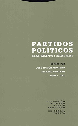 Partidos Políticos. Viejos Conceptos Y Nuevos Retos (Estructuras y Procesos. Ciencias Sociales)