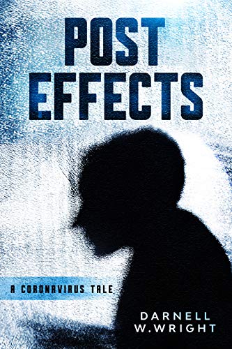 POST EFFECTS:4:: A Coronavirus Tale (English Edition)