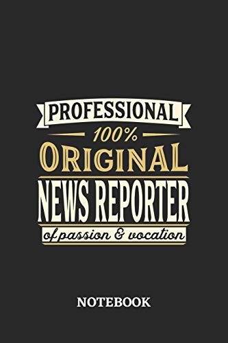 Professional Original News Reporter Notebook of Passion and Vocation: 6x9 inches - 110 dotgrid pages • Perfect Office Job Utility • Gift, Present Idea