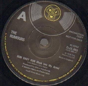 RUMOURS - RUN BABY RUN - 7 inch vinyl / 45