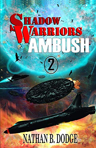 Shadow Warriors: Ambush: Book 2 in the Shadow Warriors Series