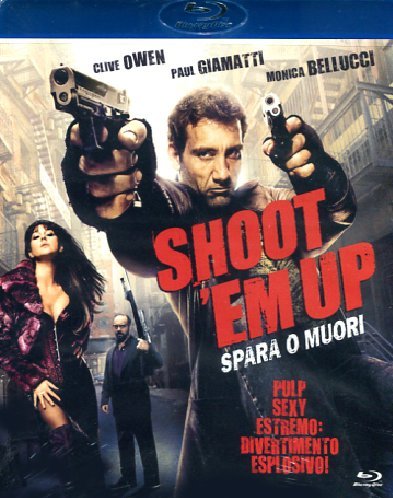 Shoot 'Em Up - Spara O Muori [Italia] [Blu-ray]