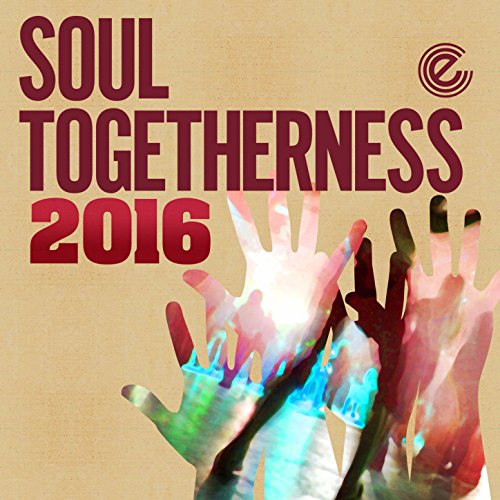 Soul Togetherness 2016 (Deluxe Version) [Explicit]