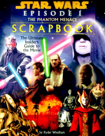Star Wars Episode I: The Phantom Menace Scrapbook