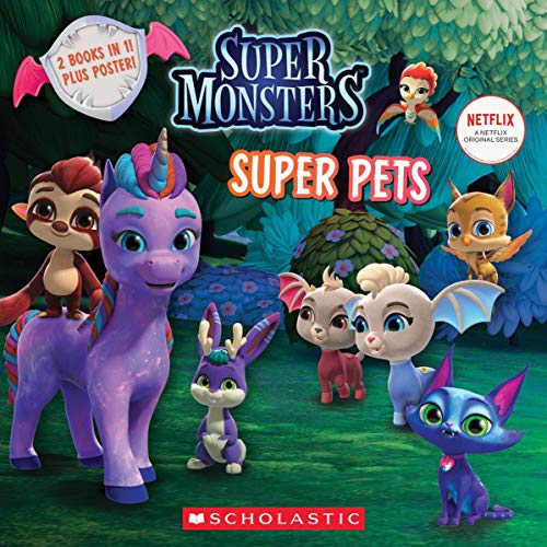 Super Monsters: Super Pals/Super Pets (Super Monsters Flip Book)