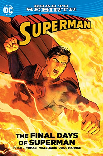 Superman The Final Days of Superman TP (Superman: DC Road to Rebirth)