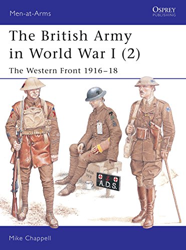 The British Army in World War I (2): The Western Front 1916-18: v.2 (Men-at-Arms)
