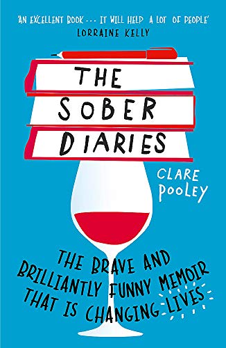 The Sober Diaries: How one woman stopped drinking and started living. By New York Times Bestseller