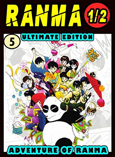 Ultimate Adventure Ranma: Volume 5 - Ranma Manga Novel For Kids Graphic Fantasy Action (English Edition)