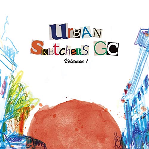 Urban sketchers GC: Volumen 1 (Usk)