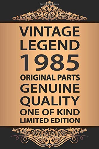 Vintage Legend 1985 Original Parts: 35 Years Old Lined Travel Notebook / Journal Gift, 120 Pages, 6x9, Soft Cover, Matte Finish, Happy 35th Birthday .