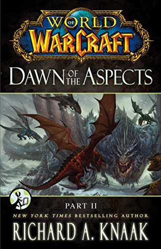World of Warcraft: Dawn of the Aspects: Part II (English Edition)