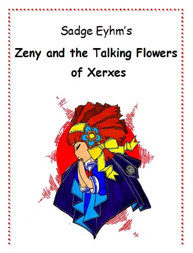 Zeny and the Talking Flowers of Xerxes (English Edition)