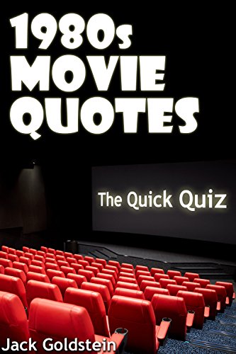 1980s Movie Quotes - The Quick Quiz (Movie Quote Quizzes) (English Edition)