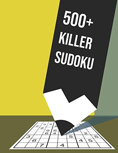 500+ KILLER SUDOKU: 500+Medium to Hard Killer Sudoku Puzzles for adult WITH INSTRUCTIONS AND SOLUTIONS - LARGE PRINT