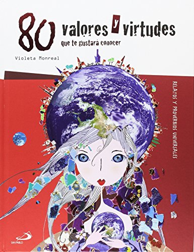 80 valores y virtudes que te gustará conocer: Relatos y proverbios universales (Cuentos y ficción)