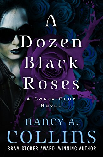 A Dozen Black Roses (The Sonja Blue Novels Book 4) (English Edition)