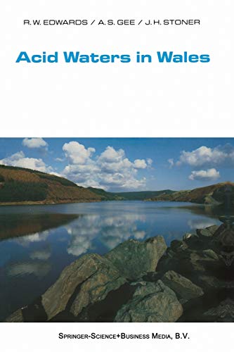 Acid Waters in Wales (Monographiae Biologicae): 66