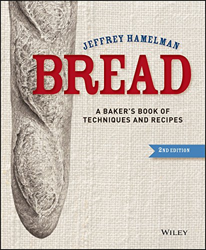 Bread: A Baker′s Book of Techniques and Recipes