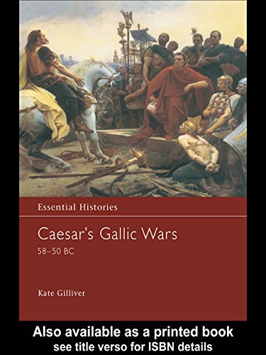 Caesar's Gallic Wars 58-50 BC (Essential Histories) (English Edition)