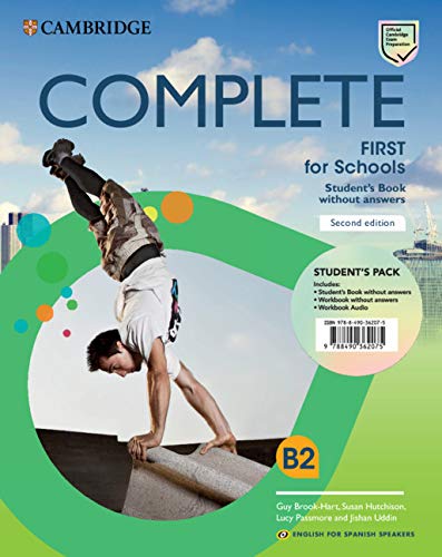 Complete First for Schools for Spanish Speakers Student's Pack (Student's Book without answers and Workbook without answers and Audio) 2nd Edition