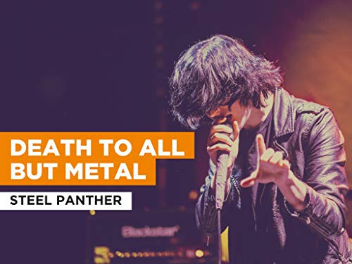 Death To All But Metal al estilo de Steel Panther