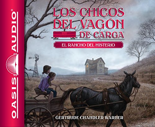 El Rancho del Misterio (Spanish Edition) (Library Edition): 4 (Los chicos del vagon de carga / The Boxcar Children)