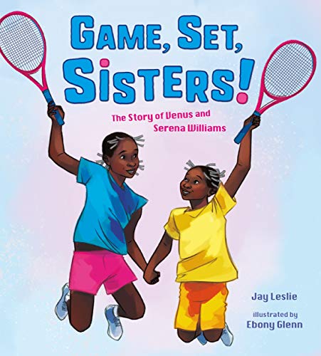 Game, Set, Sisters!: The Story of Venus and Serena Williams (Who Did It First?) (English Edition)