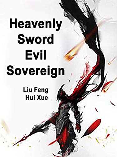Heavenly Sword Evil Sovereign: Volume 3 (English Edition)