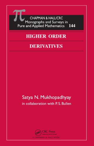 Higher Order Derivatives (Monographs and Surveys in Pure and Applied Mathematics Book 144) (English Edition)