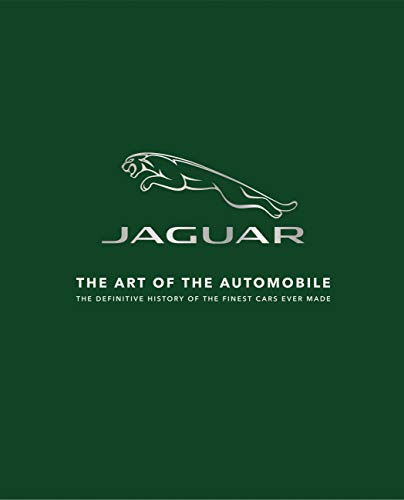 Jaguar: The Art of the Automobile (English Edition)
