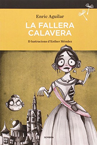La Fallera Calavera (SEMBRA LLIBRES)