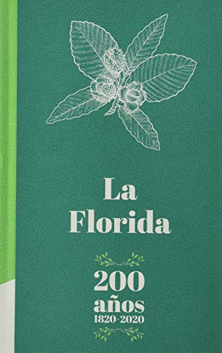 La Florida: 200 años 1820-2020