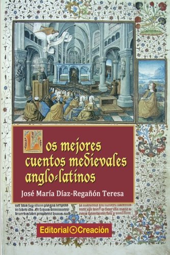 Los mejores cuentos medievales anglo-latinos (Cuentos, Mitos y Leyendas)