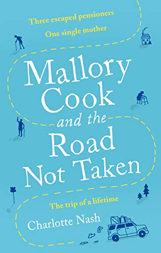 Mallory Cook and the Road Not Taken (English Edition)