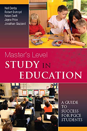 Master'S Level Study In Education: A Guide To Success For Pgce Students (English Edition)