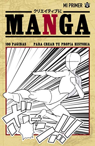 Mi primer manga: Manga en blanco de 100 tableros de dibujo | Crea tu propio Manga para todas las edades | Cuaderno práctico en formato Manga